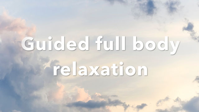 Guided full body relaxation